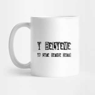 Life before death Mug